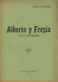 Alberto y Fresia. Idilio Santiaguino