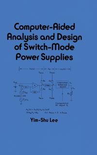 Computer-Aided Analysis and Design of Switch-Mode Power Supplies