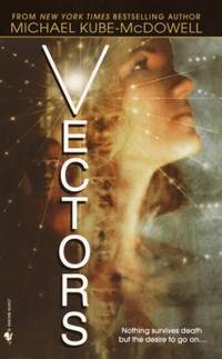 Vectors by Michael P. Kube-McDowell - 2002