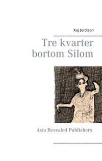 Tre kvarter bortom Silom.