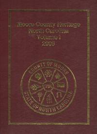 image of Moore County Heritage North Carolina, Vol. I
