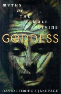 Goddess : Myths of the Female Divine