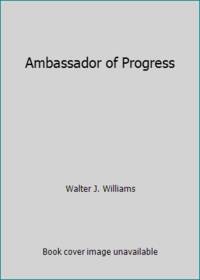 Ambassador of Progress