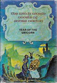 Year of the Unicorn (Witch World Series #6) by Norton, Andre - 1977