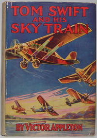 Tom Swift and His Sky Train by APPLETON, Victor - n.y.