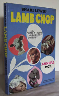 Shari Lewis' Lamb Chop Annual 1972, with Charlie Horse, Hush Puppy and Baby