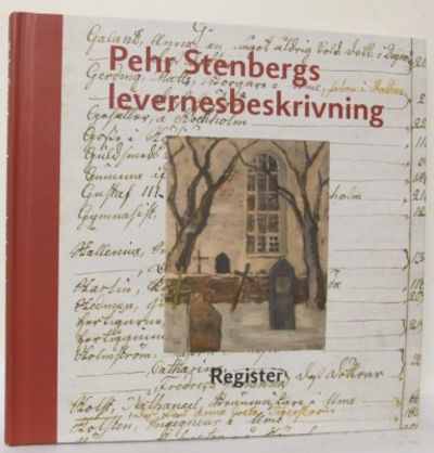 Pehr Stenbergs levernesbeskrivning. Av honom…
