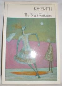 image of The Bright Particulars: Poems Selected and New (Signed)