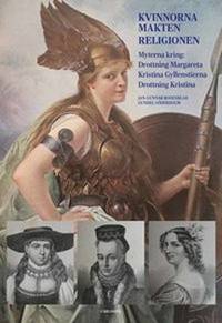 Kvinnorna, makten, religionen. Myterna kring:…