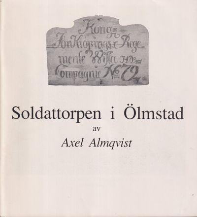 Soldattorpen i Ölmstad. [Utg. av] Ölmstads…