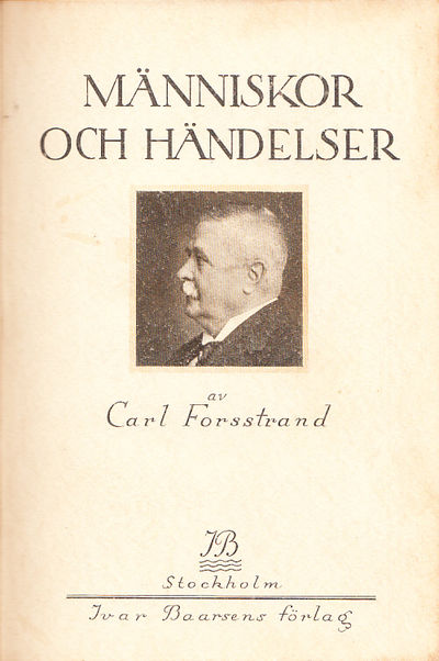 Människor och händelser. [Utg. av] Ivar Baarsens…