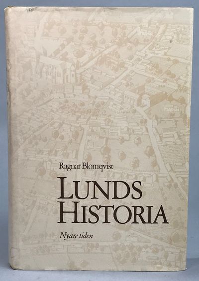 Lunds historia 2. Nyare tiden. [Utg. av]…