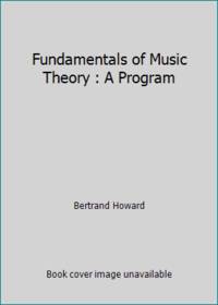 Fundamentals of Music Theory : A Program