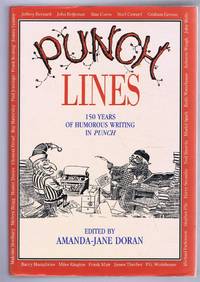 Punch Lines, 150 Years of Humourous Writing in Punch