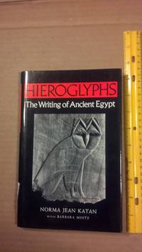 Hieroglyphs: The Writing of Ancient Egypt (Hieroglyphs CL)