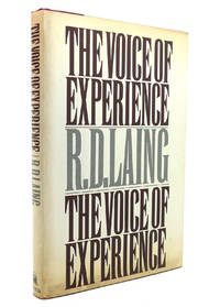 THE VOICE OF EXPERIENCE by R. D. Laing - First Edition; First Printing - 1982 - from Rare Book Cellar (SKU: 138629)