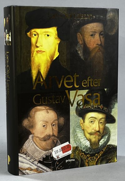 Arvet efter Gustav Vasa. En berättelse om fyra…