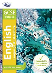 Letts GCSE Practice Test Papers - GCSE English: Practice Test Papers: GCSE Grade 9-1 (Letts GCSE...