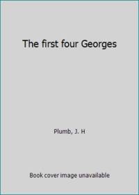 The First Four Georges