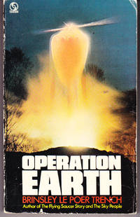 Operation Earth by Trench, Brinsley Le Poer - 1975