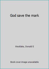 cover of God save the mark