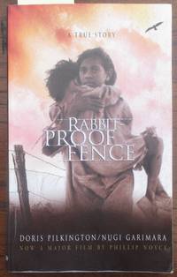 cover of Rabbit Proof Fence: A True Story