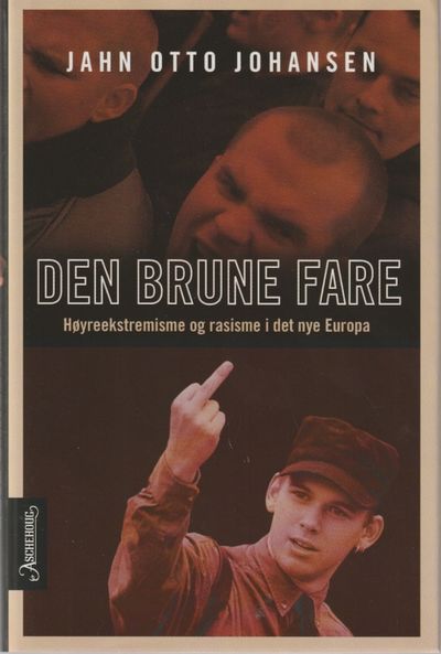 Den brune fare. Høyreekstremisme og rasisme i det…