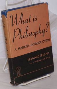 image of What is philosophy? A Marxist introduction. Second (revised) edition, 1939