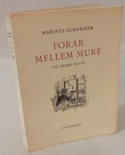 Forår mellem mure og andre digte.