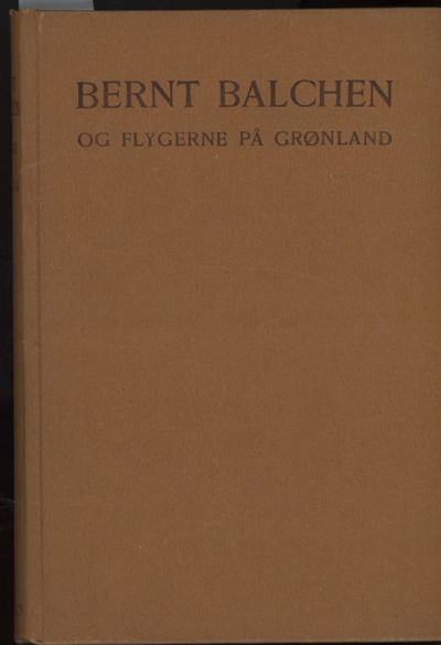 Bernt Balchen og flygerne på Grønland