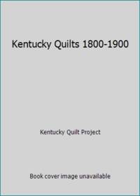 Kentucky Quilts 1800-1900