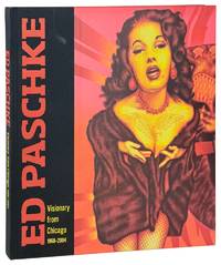 Ed Paschke: Visionary from Chicago, 1968 - 2004