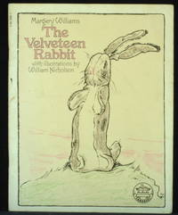 The Velveteen Rabbit Or How Toys Become Real by Williams Margery - 1976