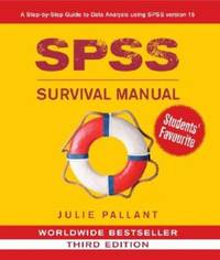 SPSS Survival Manual : A Step by Step Guide to Data Analysis Using SPSS for Windows