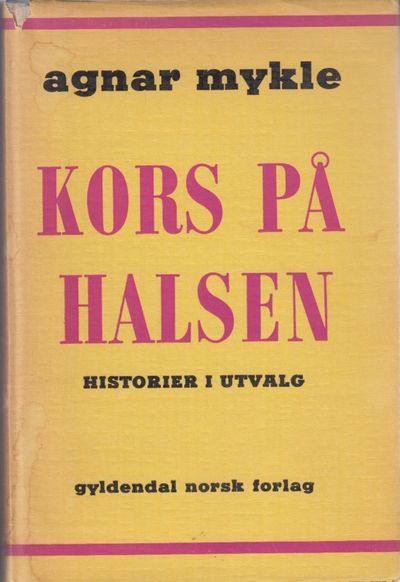 Kors på halsen. Historier i utvalg.