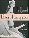 THE QUEENS OF BURLESQUE: VINTAGE PHOTOGRAPHS FROM THE 1940S AND 1950S (SCHIFFER PICTORIAL ESSAY)