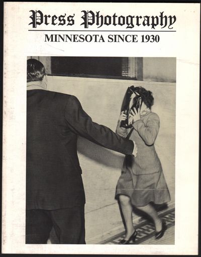 Press Photography; Minnesota since 1930