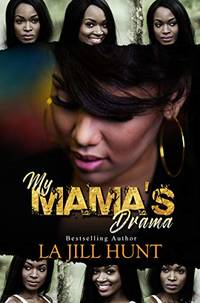 My Mama's Drama