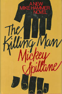 THE KILLING MAN by Spillane, Mickey (pseudonym of Frank Morrison Spillane) - 1989