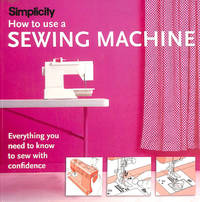 How To Use A Sewing Machine