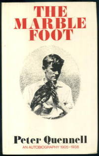 The Marble Foot: An Autobiography 1905-1938 by Peter Quennell - 1977