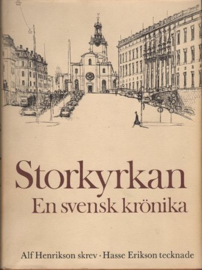 STORKYRKAN. En svensk krönika.