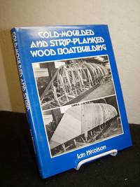 image of Cold-Moulded and Strip-Planked Wood Boatbuilding.
