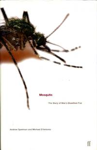 image of Mosquito : A Natural History of Our Most Persistent and Deadly Foe