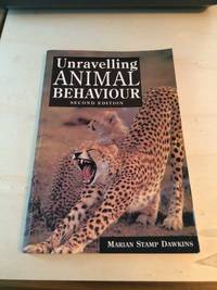 Unravelling Animal Behaviour by Marian Stamp Dawkins - 1997