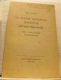 En swensk adelsmans äfwentyr och dess författare.…