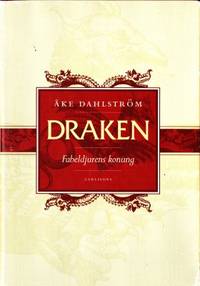 Draken. Fabeldjurens konung.