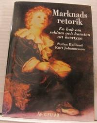 Marknadsretorik. En bok om reklam och konsten att…