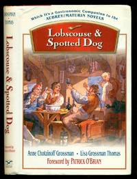 Lobscouse & Spotted Dog: Which It's a Gastronomic Companion to the Aubrey/Maturin Novels