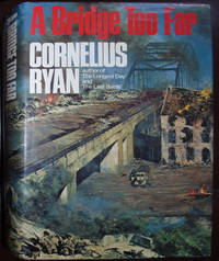 A Bridge Too Far by Cornelius Ryan - 1975